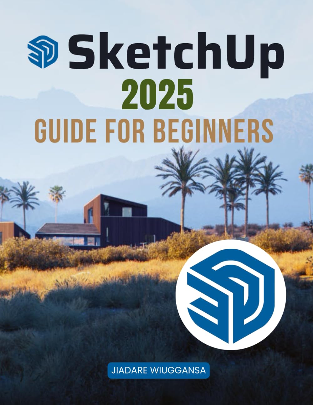 Sketchup Pro 2025 Software V25.1.634 Best 3D Modeling And 3D Drawing Software Sketchup Pro 2025 Software